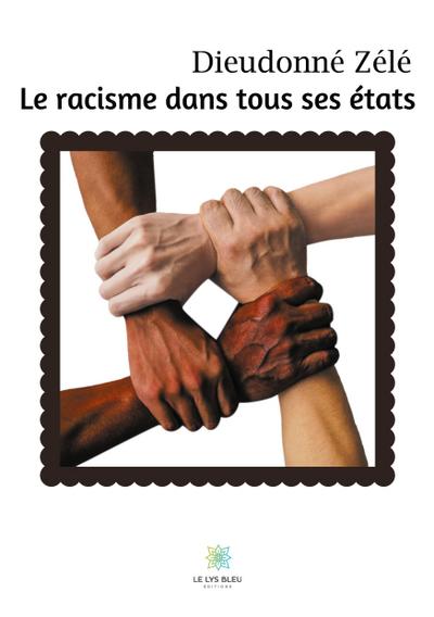 Le racisme dans tous ses états