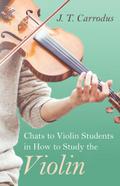 Chats to Violin Students in How to Study the Violin