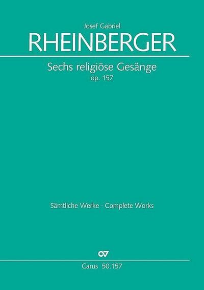 Sechs religiöse Gesänge op.157für tiefe Singstimme und Orgel