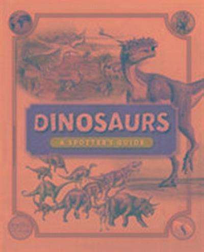 Dinosaurs: A Spotter’s Guide