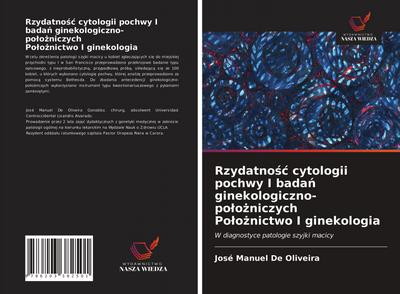 Rzydatno¿¿ cytologii pochwy I bada¿ ginekologiczno-po¿o¿niczych Po¿o¿nictwo I ginekologia