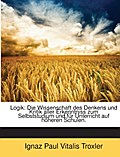 Logik: Die Wissenschaft des Denkens und Kritik all