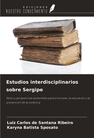 Estudios interdisciplinarios sobre Sergipe