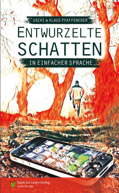 Entwurzelte Schatten: in Einfacher Sprache