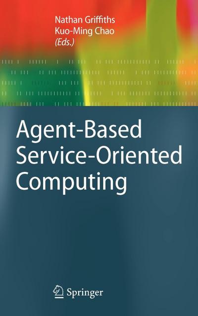 Agent-Based Service-Oriented Computing