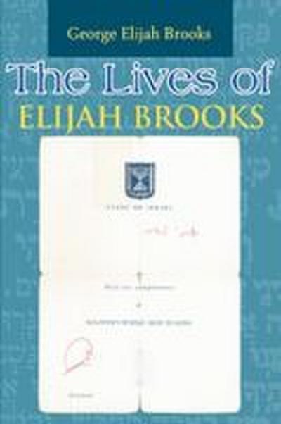 The Lives of Elijah Brooks