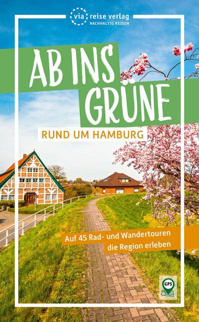 Ab ins Grüne - Rund um Hamburg