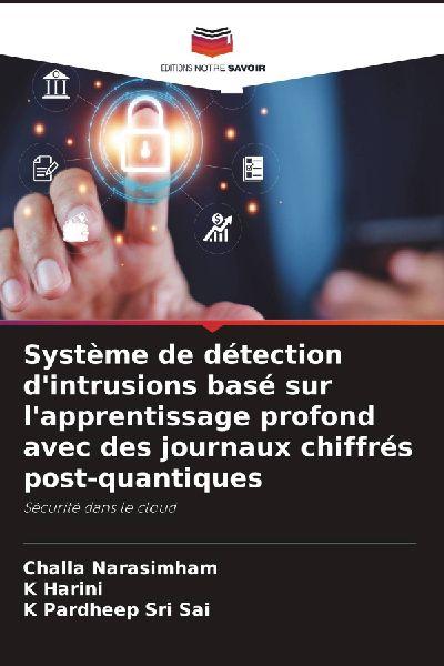 Système de détection d’intrusions basé sur l’apprentissage profond avec des journaux chiffrés post-quantiques