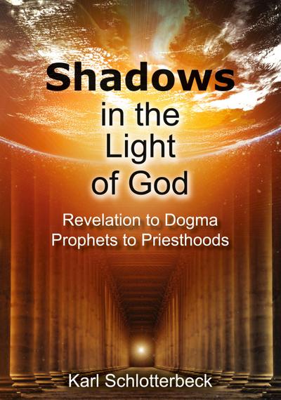 Shadows in the Light of God