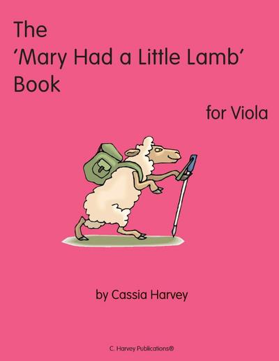 The ’Mary Had a Little Lamb" Book for Viola