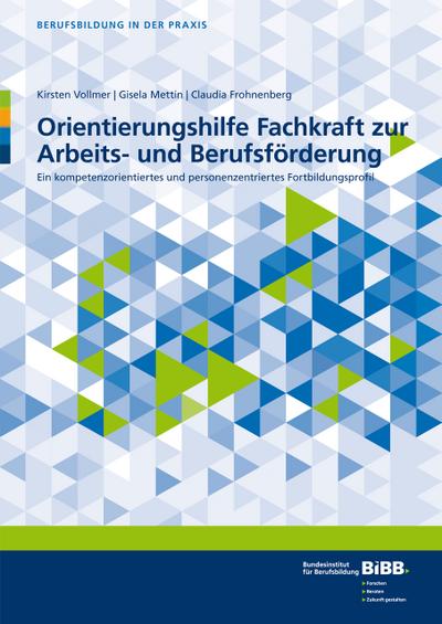 Orientierungshilfe Fachkraft zur Arbeits- und Berufsförderung