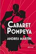 Cabaret Pompeya (Narrativa (alevosia))