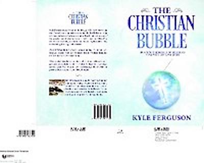 The Christian Bubble