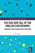The Rise and Fall of the English Christendom