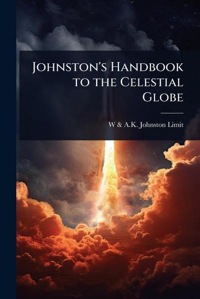 Johnston’s Handbook to the Celestial Globe
