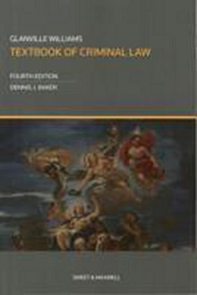 Baker, D: Glanville Williams Textbook of Criminal Law