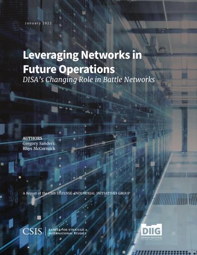 Leveraging Networks in Future Operations: Disa’s Changing Role in Battle Networks