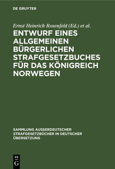 Entwurf eines Allgemeinen bürgerlichen Strafgesetzbuches für das Königreich Norwegen