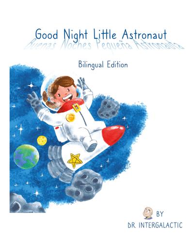 Good Night Little Astronaut, Buenas Noches Pequeña Astronauta