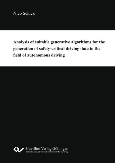 Analysis of suitable generative algorithms for the generation of safety-critical driving data in the field of autonomous driving