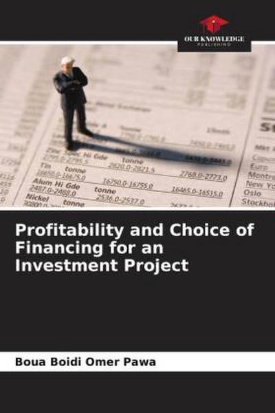 Profitability and Choice of Financing for an Investment Project