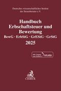 Handbuch Erbschaftsteuer und Bewertung 2025. BewG, ErbStG, GrEStG, GrStG 2025 von Deutsches wissenschaftliches Institut der Steuerbe ... | sonst. Bücher