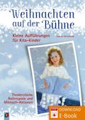 Weihnachten auf der Bühne - Kleine Aufführungen für Kita-Kinder