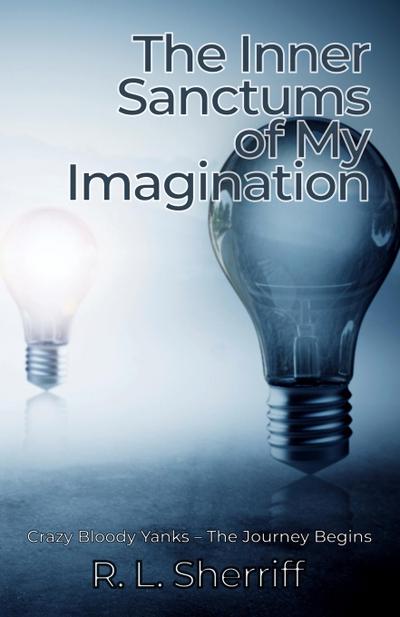 The Inner Sanctums of My Imagination