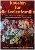 Juwelen für die Seelenfamilie