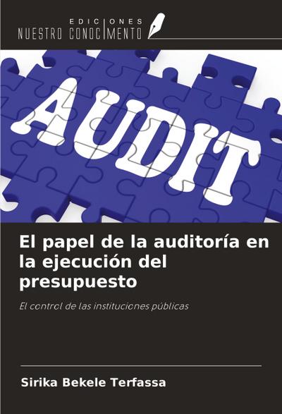 El papel de la auditoría en la ejecución del presupuesto