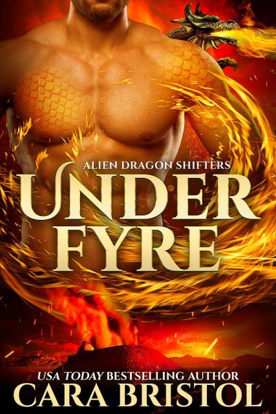 Under Fyre (Alien Dragon Shifters, #1)