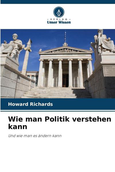 Wie man Politik verstehen kann