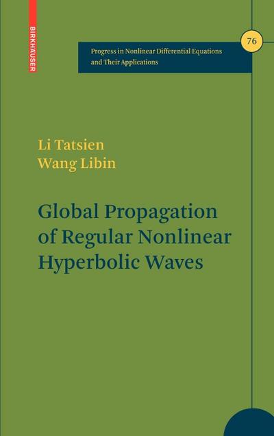 Global Propagation of Regular Nonlinear Hyperbolic Waves