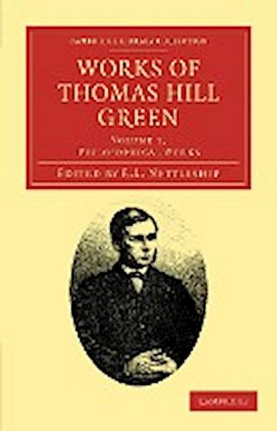 Works of Thomas Hill Green - Volume 1