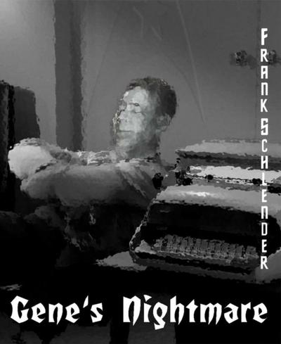 Gene’s Nightmare