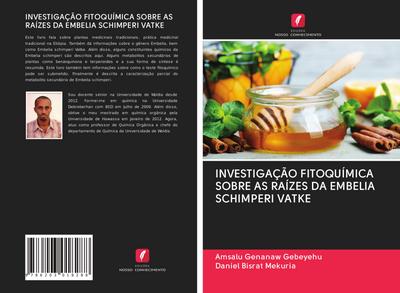 INVESTIGAÇÃO FITOQUÍMICA SOBRE AS RAÍZES DA EMBELIA SCHIMPERI VATKE