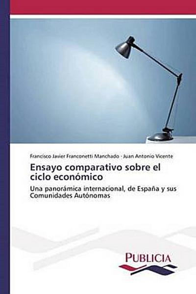 Ensayo comparativo sobre el ciclo económico