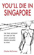 You’ll Die in Singapore