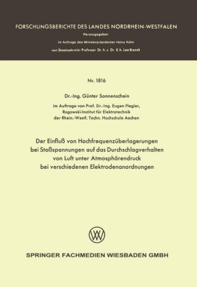 Der Einfluß von Hochfrequenzüberlagerungen bei Stoßspannungen auf das Durchschlagverhalten von Luft unter Atmosphärendruck bei verschiedenen Elektrodenanordnungen