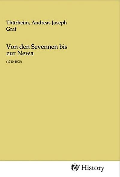 Von den Sevennen bis zur Newa