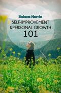 Self Improvement And  Personal Growth 101