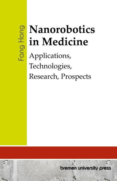 Nanorobotics in Medicine