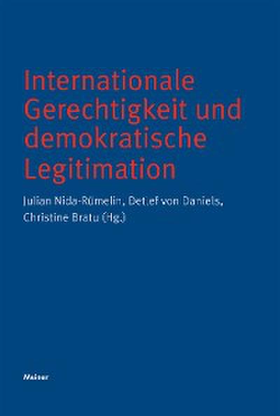 Internationale Gerechtigkeit und demokratische Legitimation