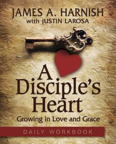 A Disciple’s Heart Daily Workbook