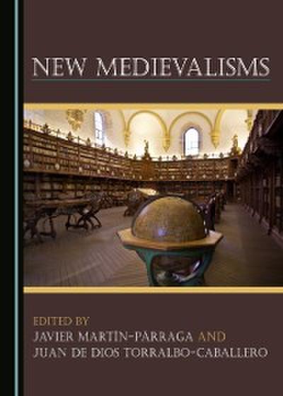 New Medievalisms