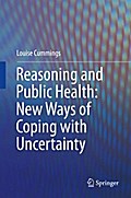 Reasoning and Public Health: New Ways of Coping with Uncertainty
