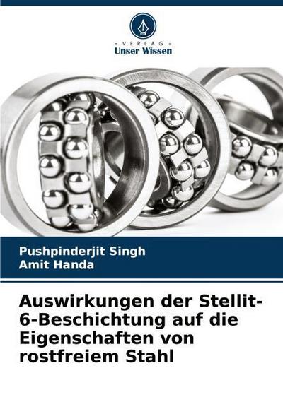 Auswirkungen der Stellit-6-Beschichtung auf die Eigenschaften von rostfreiem Stahl