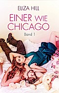 Einer wie Chicago: Band 1