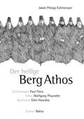 Der heilige Berg Athos