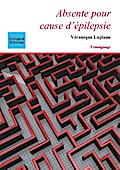 Absente pour cause d’épilepsie